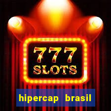 hipercap brasil como funciona